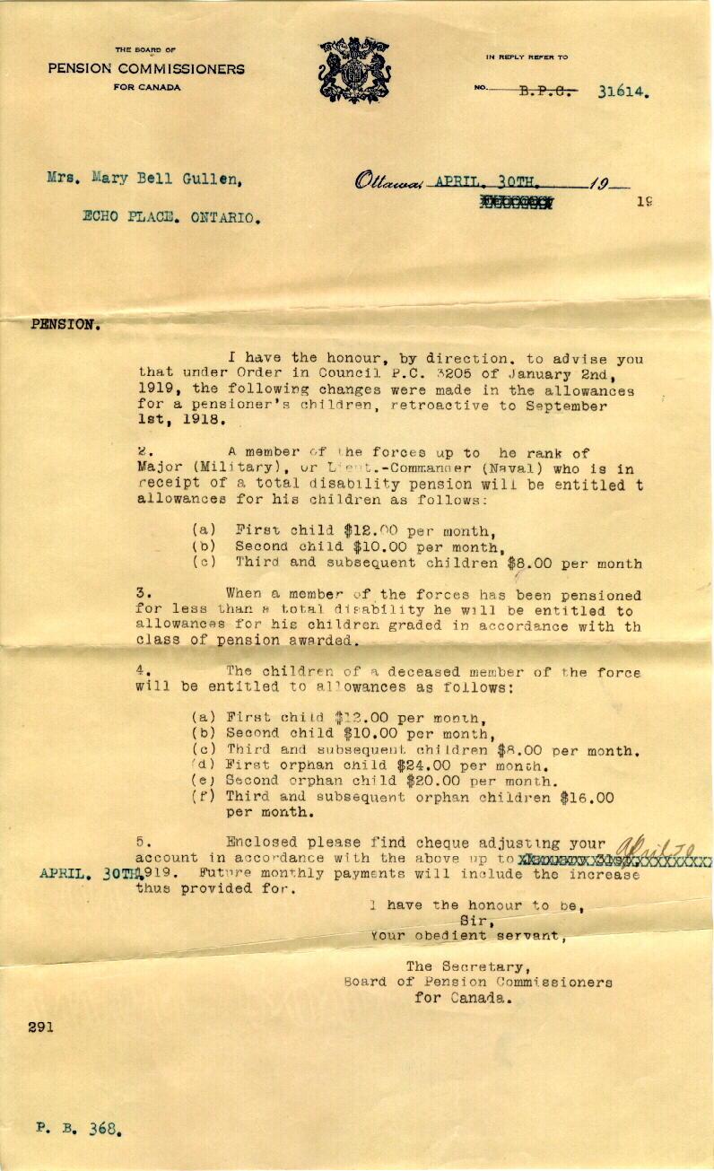 Official Letter from the
Pension Commissioners outlining
What Pension Mrs. Gullen will recieve
April 30th, 1919