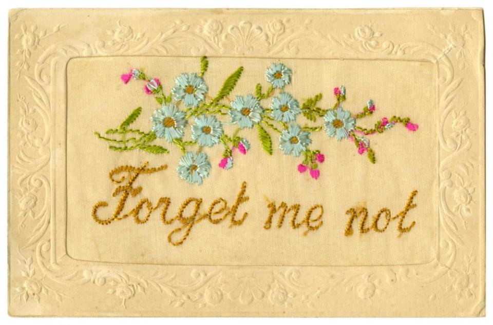 #05-front: Souvenir silk postcard with embroidered message “Forget me not.” December 4, 1915, Belgium.