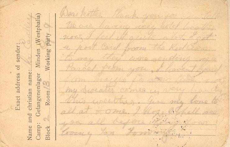 Dear mother. Thank you for your letter We are having very cold weather now, I feel it quite a lot. I got a post card form the red Cross to say they were sending me a Parcel from you. I havent heard from maggie for some time now my sweater comes up very handy this weather. give my love to all at Home. I hope I shall see you all before long your loving Son Tommy.