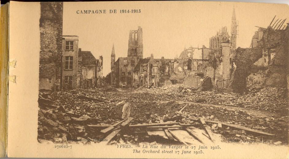 Postcard #1 depicting
Ypres' La Rue du Verger
[The Orchard Street]
June 27, 1915
Front Only